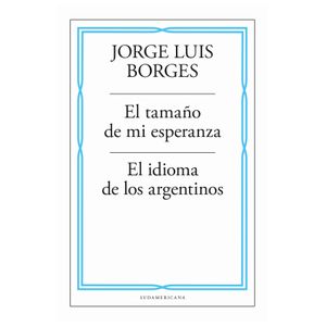 EL TAMAÑO DE MI ESPERANZA / EL IDIOMA DE LOS ARGENTINOS - BO