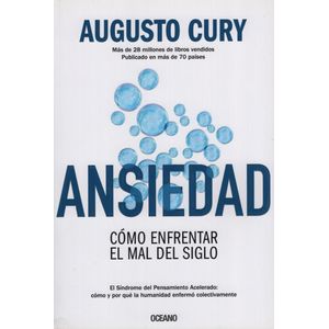 LIBRO ANSIEDAD - AUGUSTO CURY - COMO ENFRENTAR EL MAL DEL SI