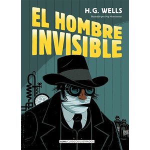 EL HOMBRE INVISIBLE - CLASICOS ILUSTRADOS - H.G. WELLS