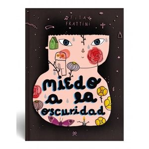 MIEDO A LA OSCURIDAD - MAYUSCULA - FITA FRATTINI