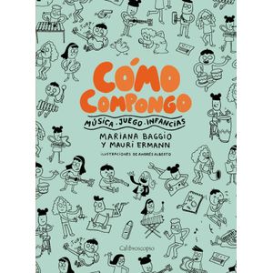 COMO COMPONGO - MUSICA - JUEGO - INFANCIAS