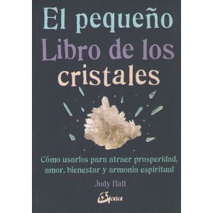 EL PEQUEÑO LIBRO DE LOS CRISTALES / JUDY HALL
