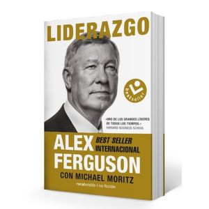 LIBRO LIDERAZGO - ALEX FERGUSON - MICHAEL MORITZ