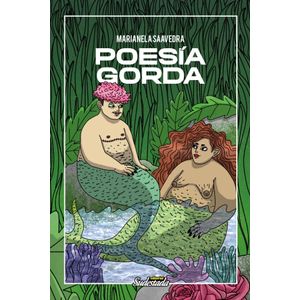 POESIA GORDA - MARIANELA SAAVEDRA