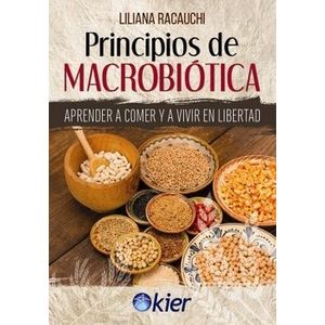 PRINCIPIOS DE MACROBIOTICA - LILIANA RACAUCHI