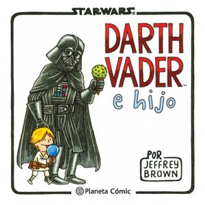 STAR WARS DARTH VADER E HIJO - JEFFREY BROWN