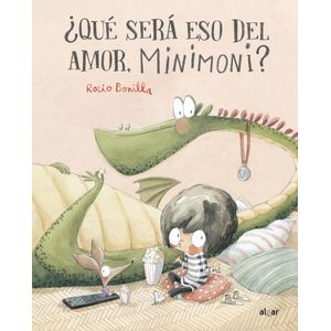 ¿QUE SERA ESO DEL AMOR, MINIMONI? - ROCIO BONILLA