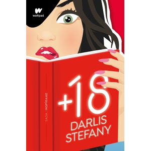 LIBRO + 18 MAS 18 - SAGA INSPIRAME LIBRO 1 STEFANY DARLIS