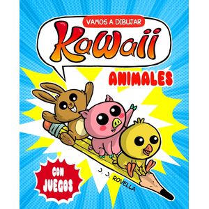 VAMOS A DIBUJAR KAWAII - ANIMALES - CON JUEGOS
