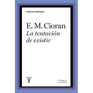 LA TENTACION DE EXISTIR - EMIL CIORAN