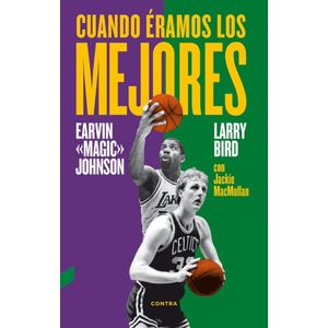 CUANDO ERAMOS LOS MEJORES - MAGIC JOHNSON - BIRD