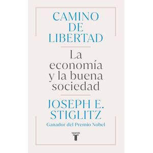 CAMINO DE LIBERTAD - LA ECONOMIA Y LA BUENA SOCIEDAD