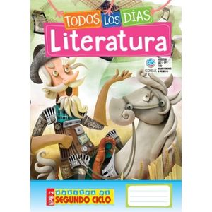 TODOS LOS DIAS LITERATURA - SEGUNDO CICLO - EDIBA