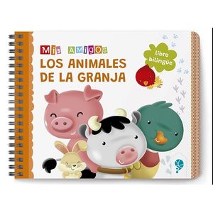MIS AMIGOS ANIMALES DE LA GRANJA - LIBRO BILINGUE