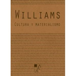 CULTURA Y MATERIALISMO - RAYMOND WILLIAMS