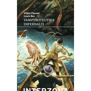 VAMPYROTEUTHIS INFERNALIS - VILEM FLUSSER - LOUIS BEC