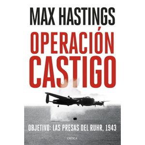 OPERACION CASTIGO - MAX HASTINGS