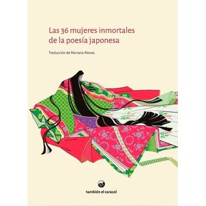 LAS 36 MUJERES INMORTALES DE LA POESIA JAPONESA