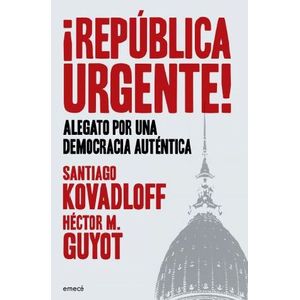 LIBRO ¡ REPUBLICA URGENTE ! - KOVADLOFF / GUYOT - ALEGATO PO