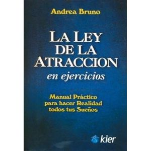 LA LEY DE LA ATRACCION EN EJERCICIOS - ANDREA BRUNO
