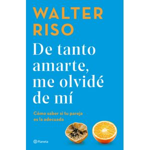 DE TANTO AMARTE, ME OLVIDE DE MI - WALTER RISO