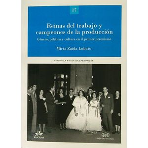 REINAS DEL TRABAJO Y CAMPEONES DE LA PRODUCCION - LOBATO