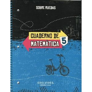 CUADERNO DE MATEMATICAS 5 - SOBRE RUEDAS