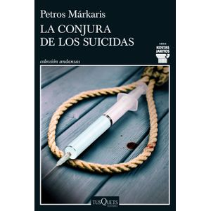 LA CONJURA DE LOS SUICIDAS - PETROS MARKARIS