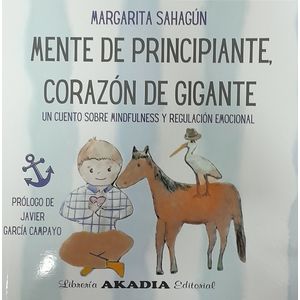 MENTE DE PRINCIPIANTE, CORAZON DE GIGANTE - MARGARITA SAHAGU