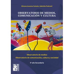 OBSERVATORIO DE MEDIOS, COMUNICACION Y CULTURA - MAIPUE 5º A