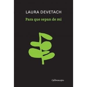 PARA QUE SEPAN DE MI - LAURA DEVETACH