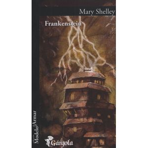 FRANKENSTEIN - MARY SHELLEY