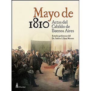 MAYO DE 1810, ACTAS DEL CABILDO DE BUENOS AIRES
