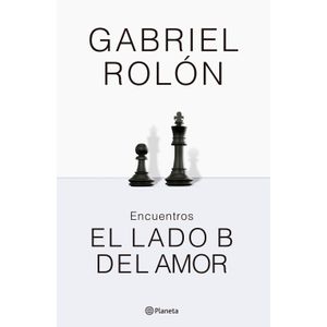 ENCUENTROS - EL LADO B DEL AMOR - GABRIEL ROLON