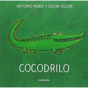 COCODRILO - DE LA CUNA A LA LUNA - ANTONIO RUBIO - OSCAR VIL