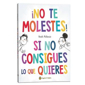 NO TE MOLESTES SI NO CONSIGUES LO QUE QUIERES- LA VIDA MISMA