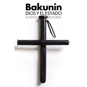 DIOS Y EL ESTADO - MIJAIL BAKUNIN