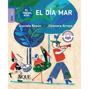 EL DIA MAR - EL TREBOL AZUL - SERIE LILA - GRACIELA REPUN