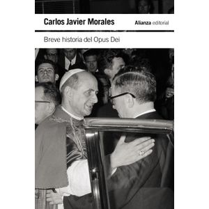 BREVE HISTORIA DEL OPUS DEI - CARLOS JAVIER MORALES