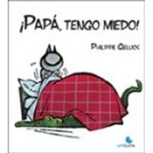 PAPA, TENGO MIEDO!