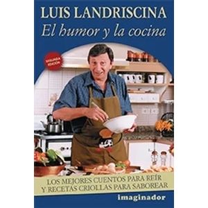 EL HUMOR Y LA COCINA - LUIS LANDRISCINA