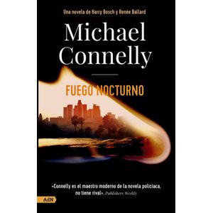 FUEGO NOCTURNO - MICHAEL CONNELLY