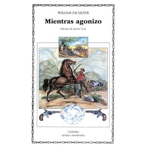 MIENTRAS AGONIZO - WILLIAM FAULKNER