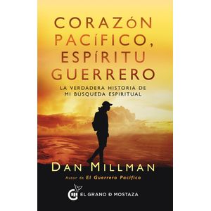 CORAZON PACIFICO, ESPIRITU GUERRERO - DAN MILLMAN