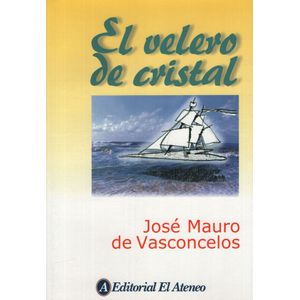 EL VELERO DE CRISTAL