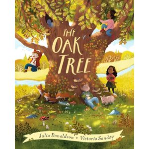 THE OAK TREE - JULIA DONALDSON - VICTORIA SANDOY