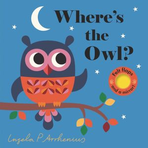 WHERE'S THE OWL? - INGELA P. ARRHENIUS