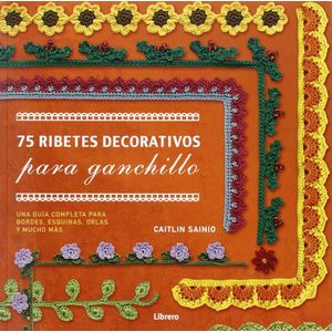 75 RIBETES DECORATIVOS PARA GANCHILLOS - CAITLIN SAINIO