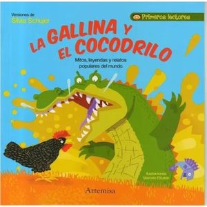 LA GALLINA Y EL COCODRILO - PRIMEROS LECTORES - MAYUSCULA