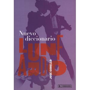 NUEVO DICCIONARIO LUNFARDO - GOBELLO